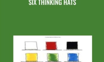 Six Thinking Hats - Edward de Bono