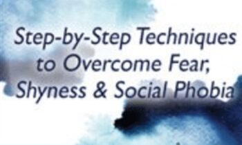 Social Anxiety: Step by Step Techniques to Overcome Fear