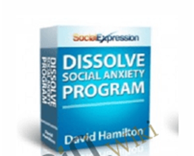 Dissolve Social Anxiety - Social Expression - WSO.lib Dissolve Social Anxiety - Social Expression