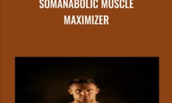 Somanabolic Muscle Maximizer - Kyle Leon