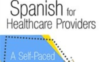Spanish for Healthcare Providers: A self-paced online course - Tracey Long