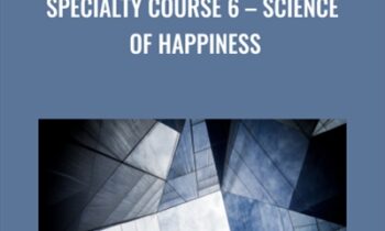 Specialty Course 6 - Science of Happiness - Kam Yuen