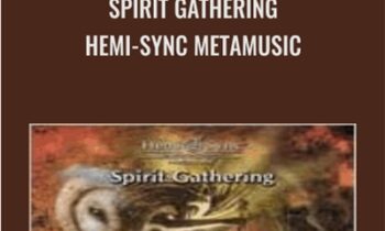 Spirit Gathering-Hemi-Sync Metamusic - Byron Metcalf