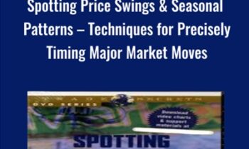 Spotting Price Swings and Seasonal Patterns - Techniques for Precisely Timing Major Market Moves - Jake Bernstein