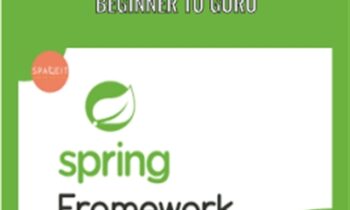 Spring Framework 5: Beginner to Guru - John Thompson