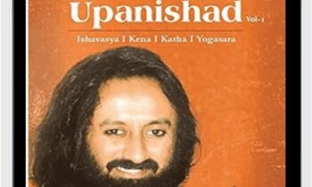 KENA Upanishads comments - Sri Sri Ravi Shankar