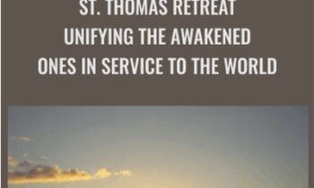 St. Thomas Retreat-Unifying the Awakened Ones in Service to the World - Bentinho Massaro