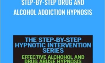 Step-by-Step Drug and Alcohol Addiction Hypnosis - Dr. Richard Nongard