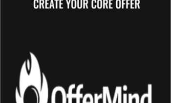 Create Your Core Offer - Stephen Larsen