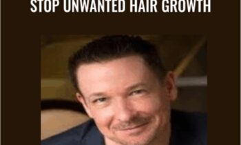 Stop Unwanted Hair Growth - Steve G. Jones