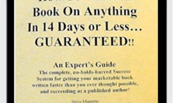How to Write a Book on Anything in 14 Days or Less - Steve Manning
