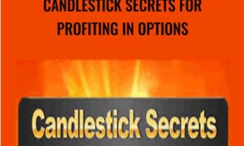 Candlestick Secrets For Profiting In Options - Steve Nison