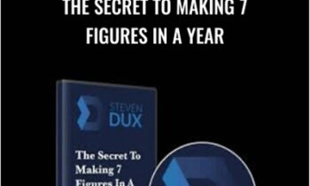 The Secret To Making 7 Figures In A Year - Steven Dux