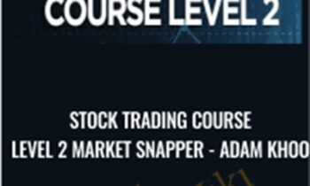 Stock Trading Course Level 2 Market Snapper - Piranha Profits - Adam Khoo