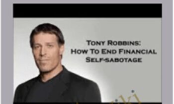 Stop Yourself from Financial Self-Sabotage - Anthony Robbins
