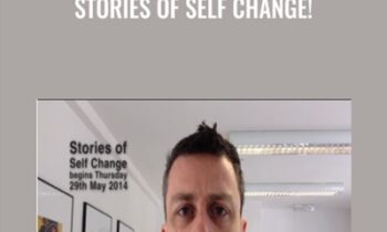 Stories of Self Change! - James Tripp