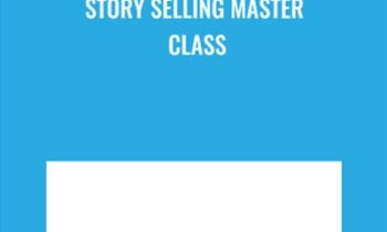 Story Selling Master Class - Roy Furr