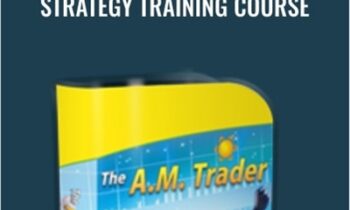 Strategy Training Course - AM Trader