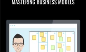 Mastering Business Models - Strategyzer