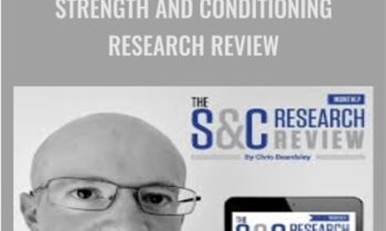 Strength and Conditioning Research Review - Chris Beardsley