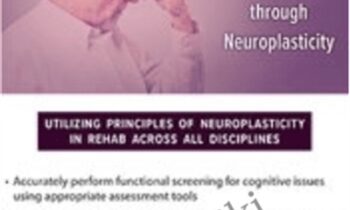 Stroke Recovery Strategies: Functional Cognition through Neuroplasticity - Anysia Ensslen-Boggs