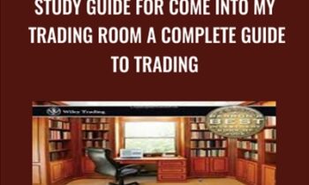 Study Guide for Come Into My Trading Room A Complete Guide to Trading - Alexander Elder