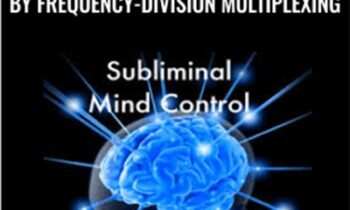 Subliminal Mind Control - Frequency-division Multiplexing