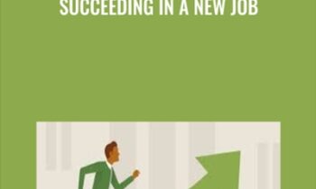 Succeeding in a New Job - Chaz Austin