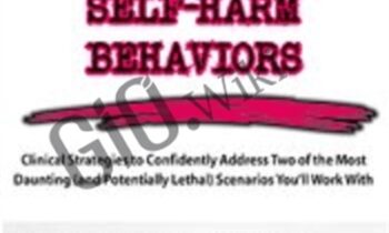 Suicidal Clients and Self-Harm Behaviors: Clinical Strategies to Confidently Address Two of the Most Daunting (and Potentially Lethal) Scenarios Youll Work With - Meagan N Houston