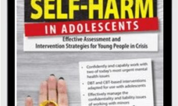 Suicide and Self-Harm in Adolescents: Effective Assessment and Intervention Strategies for Young People in Crisis - Tony L. Sheppard