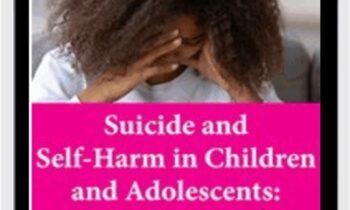 Suicide and Self-Harm in Children and Adolescents: Assessment Tools and Treatment Approaches to Help Young People Heal - Tony L. Sheppard
