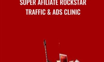Super Afiliate Rockstar Traffic and Ads Clinic - Greg Davis