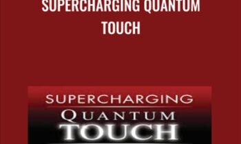 SuperCharging QuantumTouch - Alain Herriot