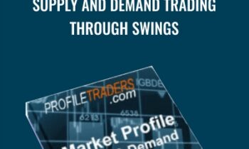 Supply and Demand Trading Through Swings - Profiletraders