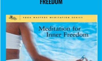 Meditations for Inner Freedom - Swami Srinivasananda