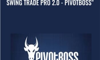 Swing Trade Pro 2.0 - PivotBoss