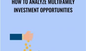 How to Analyze Multifamily Investment Opportunities - Symon He