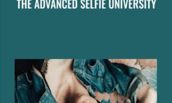 The Advanced Selfie University - Sorelle Amore