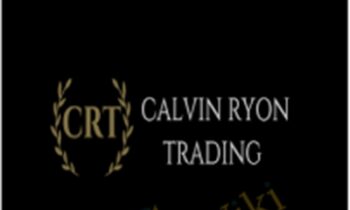 THE CALVIN RYON FOREX ADVANCED TRADING COURSE - CALVIN RYON