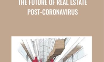 The Future Of Real Estate Post-coronavirus - Nick Halaris