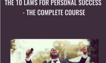The 10 Laws for Personal Success -The Complete Course - TJ Walker