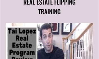 Real Estate Flipping Training - Tai Lopez