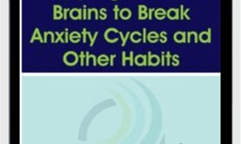 Tapping into our Brains to Break Anxiety Cycles and Other Habits - Judson Brewer
