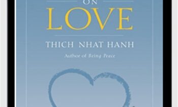 Teachings on Love - Thich Nhat Hanh