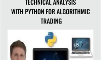 Technical Analysis with Python for Algorithmic Trading - Alexander Hagmann