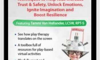 Tele-Play Therapy: Techniques to Help Kids Increase Trust and Safety