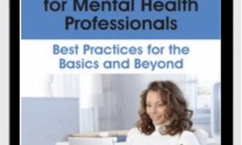 Telehealth 101 for Mental Health Professionals: Best Practices for the Basics and Beyond - Jeffrey Ashby