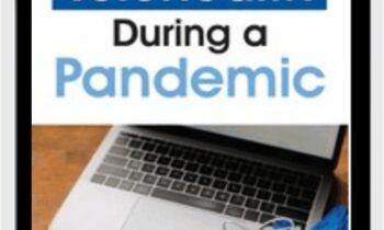 Telehealth During a Pandemic: Revolutionizing Healthcare Delivery - Steven Atkinson
