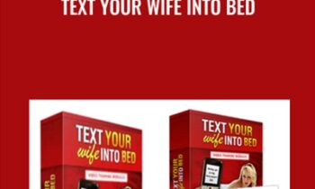 Text Your Wife Into Bed - Michael Fiore