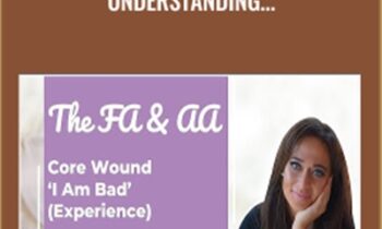 Personal Development School-Advanced Core Wounds Course: Understanding Their Impact and How to Reprogram Them - Thais Gibson